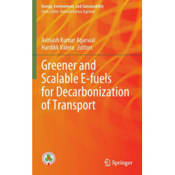 Greener and Scalable E-fuels for Decarbonization of Transport