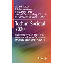 Techno-Societal 2020: Proceedings of the 3rd International Conference on Advanced Technologies for Societal Applications—Volume 1