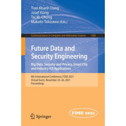 Future Data and Security Engineering. Big Data, Security and Privacy, Smart City and Industry 4.0 Applications: 8th International Conference, FDSE 2021, Virtual Event, November 24–26, 2021, Proceedings