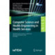Computer Science and Health Engineering in Health Services: 4th EAI International Conference, COMPSE 2020, Virtual Event, November 26, 2020, Proceedings