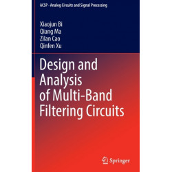 Design and Analysis of Multi-Band Filtering Circuits