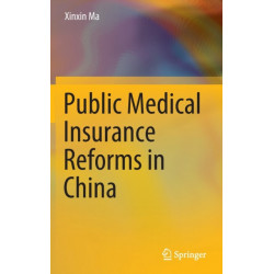 Public Medical Insurance Reforms in China