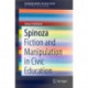 Spinoza: Fiction and Manipulation in Civic Education