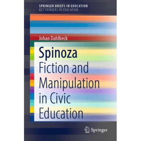 Spinoza: Fiction and Manipulation in Civic Education