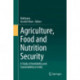 Agriculture, Food and Nutrition Security: A Study of Availability and Sustainability in India