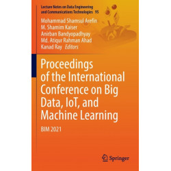 Proceedings of the International Conference on Big Data, IoT, and Machine Learning: BIM 2021
