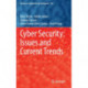 Cyber Security: Issues and Current Trends
