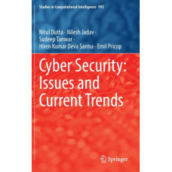 Cyber Security: Issues and Current Trends