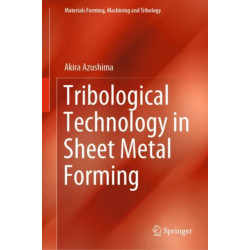 Tribological Technology in Sheet Metal Forming
