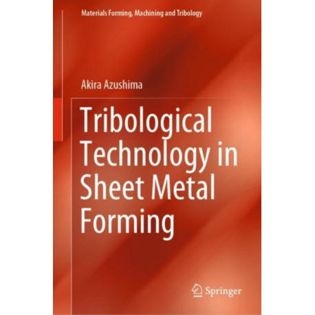 Tribological Technology in Sheet Metal Forming