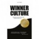 WINNER CULTURE: Results cannot be planned ... performances can