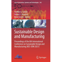 Sustainable Design and Manufacturing: Proceedings of the 8th International Conference on Sustainable Design and Manufacturing (KES-SDM 2021)