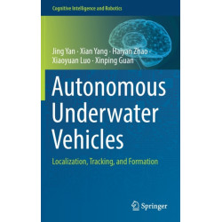 Autonomous Underwater Vehicles: Localization, Tracking, and Formation