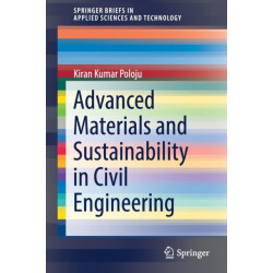 Advanced Materials and Sustainability in Civil Engineering