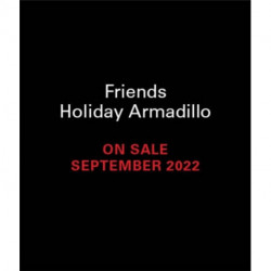Friends Holiday Armadillo
