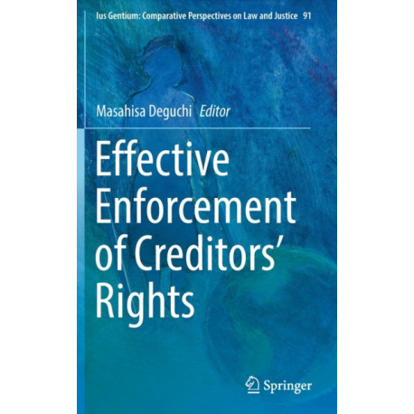 Effective Enforcement of Creditors’ Rights