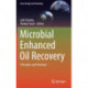 Microbial Enhanced Oil Recovery: Principles and Potential