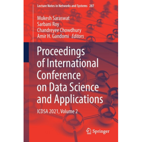 Proceedings of International Conference on Data Science and Applications: ICDSA 2021, Volume 2