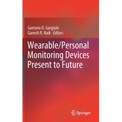 Wearable/Personal Monitoring Devices Present to Future