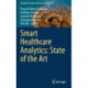 Smart Healthcare Analytics: State of the Art