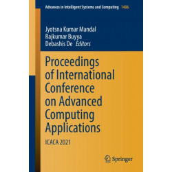 Proceedings of International Conference on Advanced Computing Applications: ICACA 2021