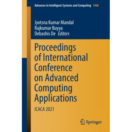 Proceedings of International Conference on Advanced Computing Applications: ICACA 2021