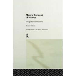 Marx's Concept of Money: The god of commodities