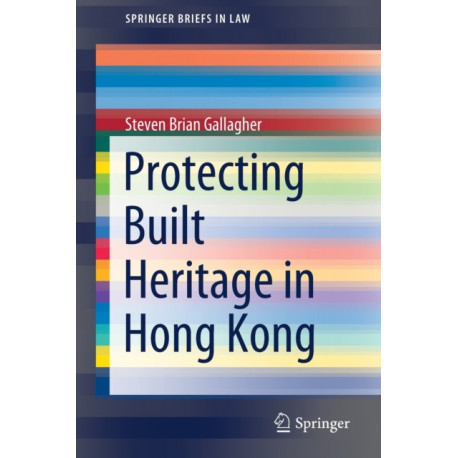 Protecting Built Heritage in Hong Kong