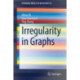 Irregularity in Graphs