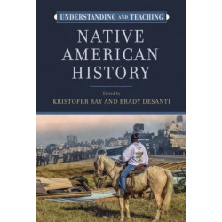 Understanding and Teaching Native American History