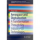 Aerospace and Digitalization: A Transformation Through Key Industry 4.0 Technologies