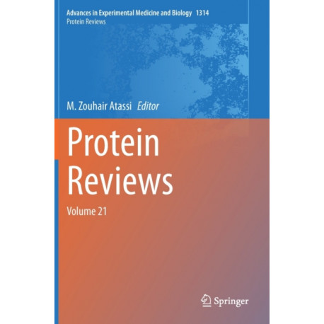 Protein Reviews: Volume 21