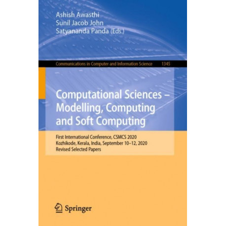 Computational Sciences - Modelling, Computing and Soft Computing: First International Conference, CSMCS 2020, Kozhikode, Kerala, India, September 10-12, 2020, Revised Selected Papers