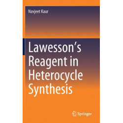Lawesson’s Reagent in Heterocycle Synthesis