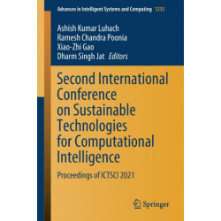 Second International Conference on Sustainable Technologies for Computational Intelligence: Proceedings of ICTSCI 2021