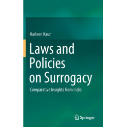 Laws and Policies on Surrogacy: Comparative Insights from India