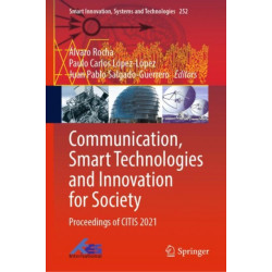 Communication, Smart Technologies and Innovation for Society: Proceedings of CITIS 2021
