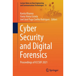 Cyber Security and Digital Forensics: Proceedings of ICCSDF 2021