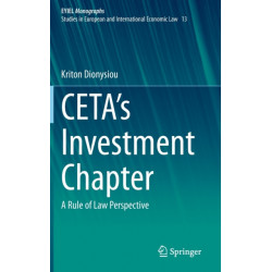 CETA's Investment Chapter: A Rule of Law Perspective