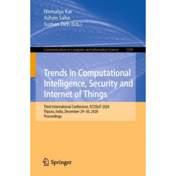Trends in Computational Intelligence, Security and Internet of Things: Third International Conference, ICCISIoT 2020, Tripura, India, December 29-30, 2020, Proceedings