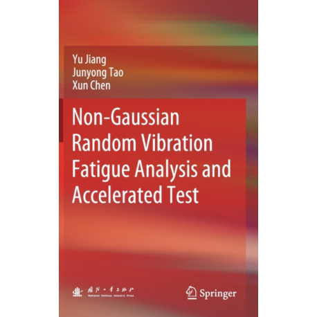 Non-Gaussian Random Vibration Fatigue Analysis and Accelerated Test