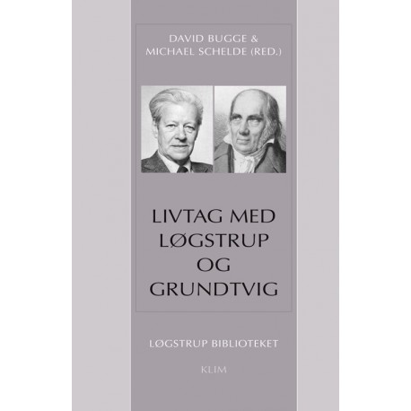 Livtag med Løgstrup og Grundtvig
