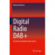 Digital Radio DAB+: Broadcasting Multimedia System