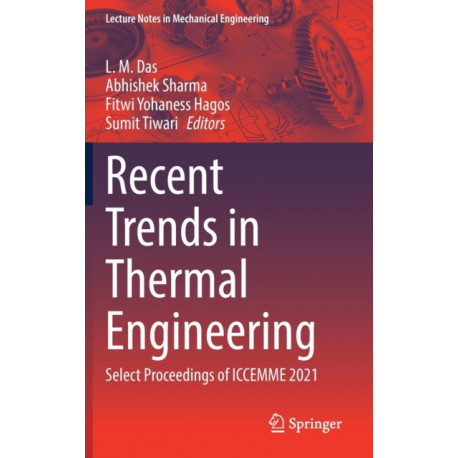 Recent Trends in Thermal Engineering: Select Proceedings of ICCEMME 2021