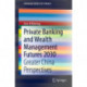 Private Banking and Wealth Management Futures 2030: Greater China Perspectives