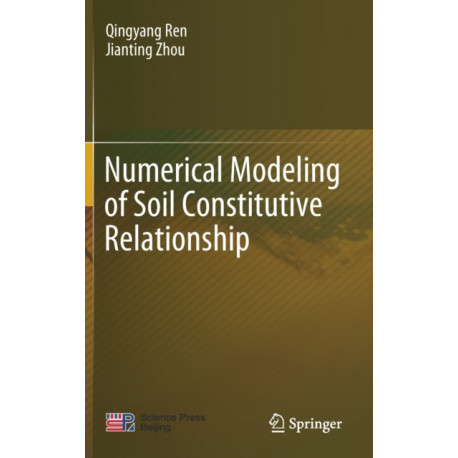 Numerical Modeling of Soil Constitutive Relationship