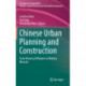 Chinese Urban Planning and Construction: From Historical Wisdom to Modern Miracles