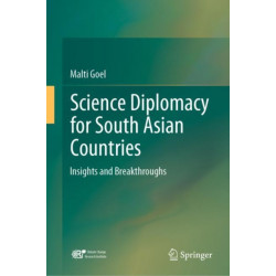 Science Diplomacy for South Asian Countries: Insights and Breakthroughs