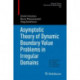 Asymptotic Theory of Dynamic Boundary Value Problems in Irregular Domains