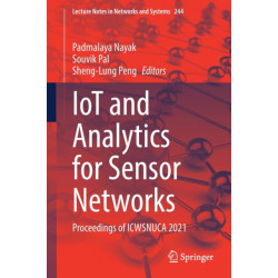 IoT and Analytics for Sensor Networks: Proceedings of ICWSNUCA 2021